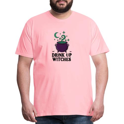 Drink Up Witches t-shirt - Men's Premium T-Shirt