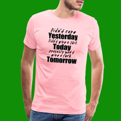 Yesterday, Today & Tommorrow - Men's Premium T-Shirt