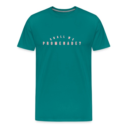 Shall We Promenade - Men's Premium T-Shirt