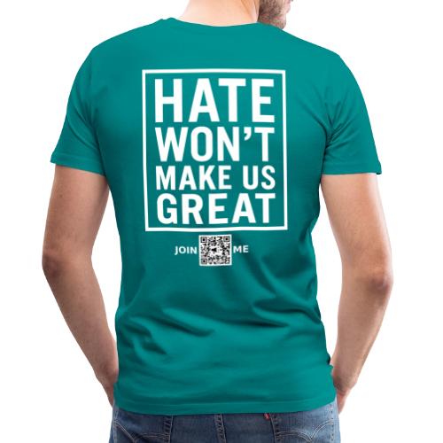 Hate (white, back-facing) - Men's Premium T-Shirt