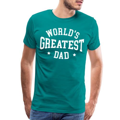 world greatest dad father - Men's Premium T-Shirt