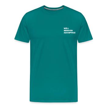 Well Behaved Audiophile (white) - Men's Premium T-Shirt - teal - Front - Liam (192cm)
