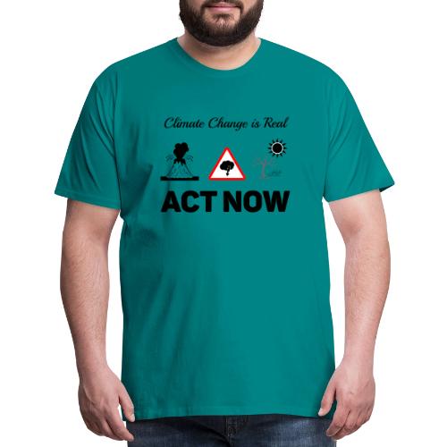 climate change is real - Men's Premium T-Shirt