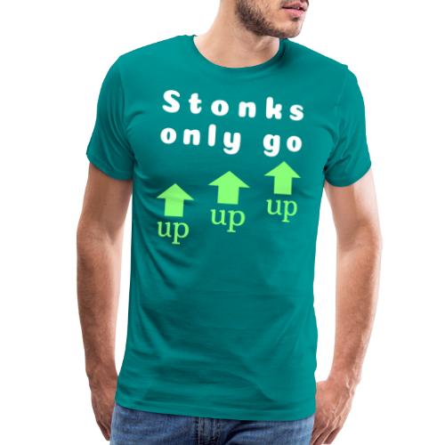 Stonks only go up up up - Men's Premium T-Shirt