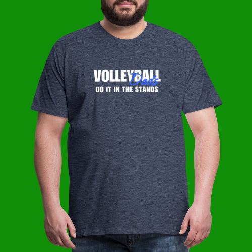 Volleyball Dads - Men's Premium T-Shirt