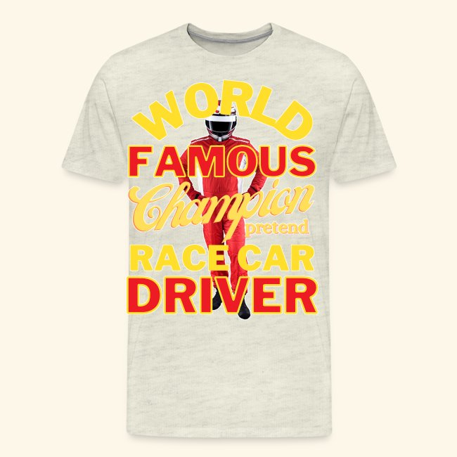 World Famous Champion Pretend Race Car Driver