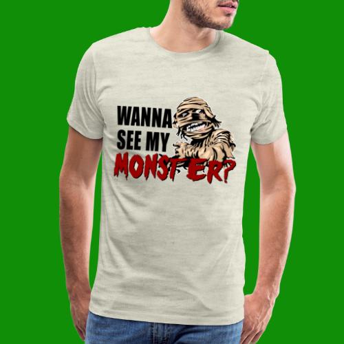 wanna see my monster - Men's Premium T-Shirt