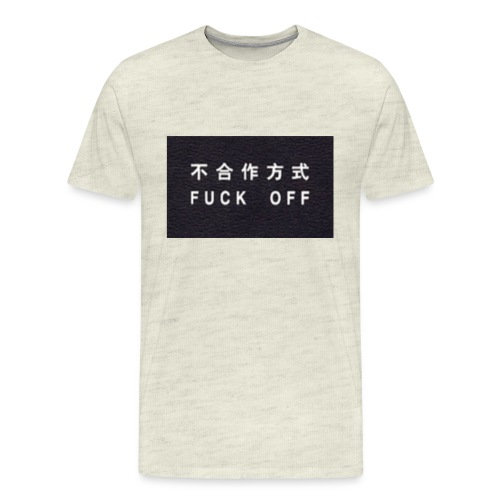 fuck off1 - Men's Premium T-Shirt
