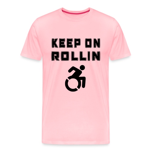 I keep on rollin with my wheelchair - Men's Premium T-Shirt