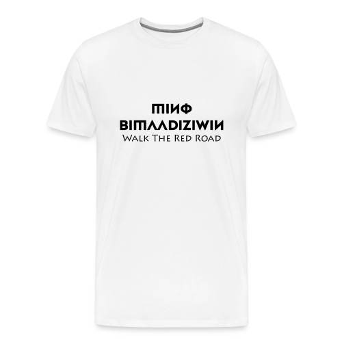 MinoBimaadiziwin - Men's Premium T-Shirt