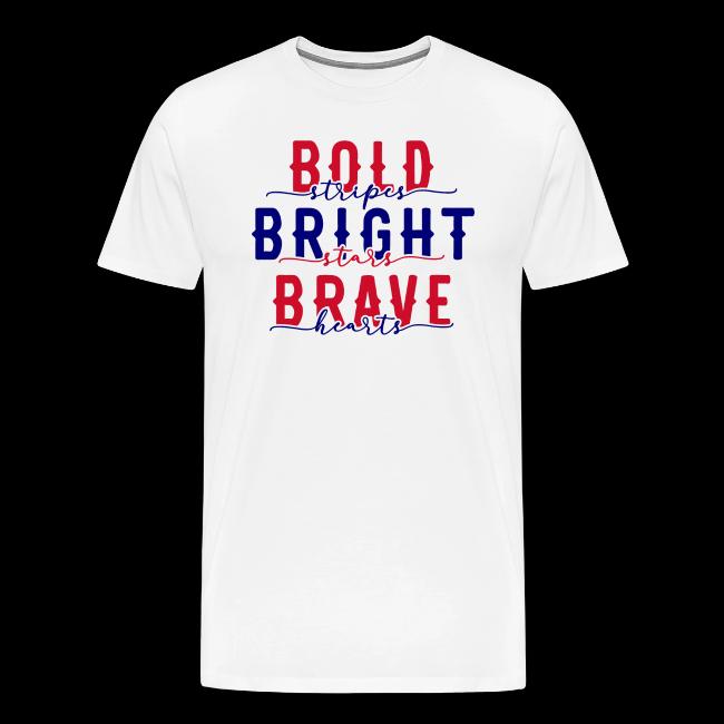 Bold stripes bright stars brave hearts
