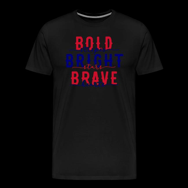 Bold stripes bright stars brave hearts