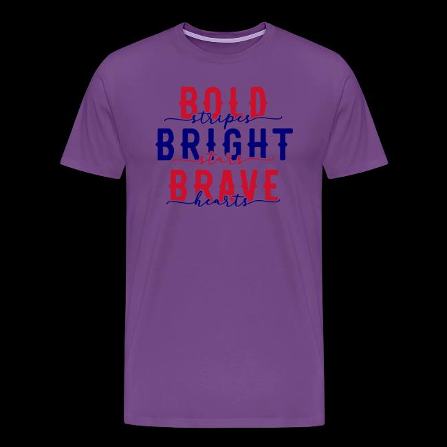 Bold stripes bright stars brave hearts