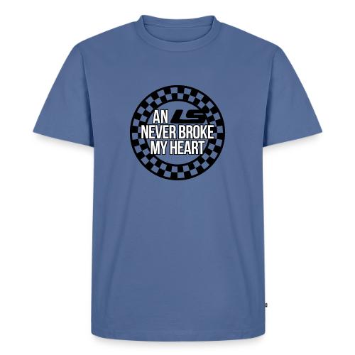 AN LS NEVER BROKE MY HEART - Men's Premium T-Shirt