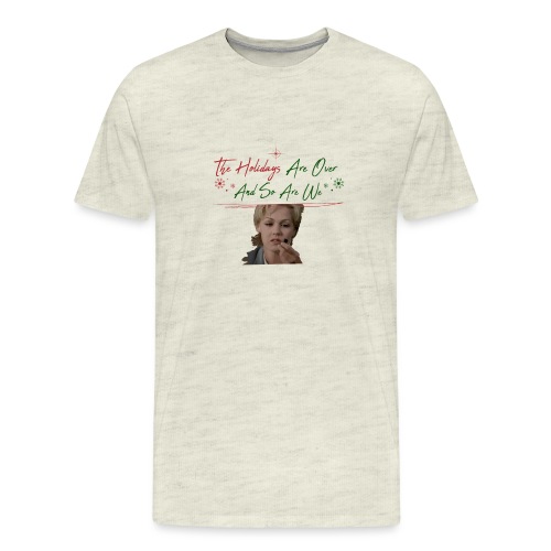 Kelly Taylor Holidays Are Over - Men's Premium T-Shirt