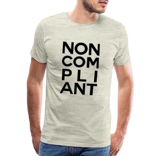 NOT GONNA DO IT - Men's Premium T-Shirt