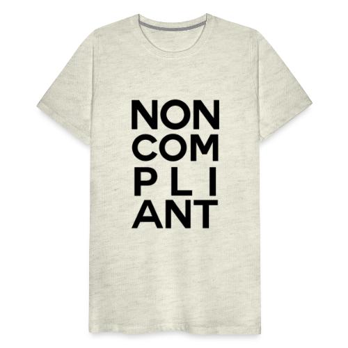 NOT GONNA DO IT - Men's Premium T-Shirt