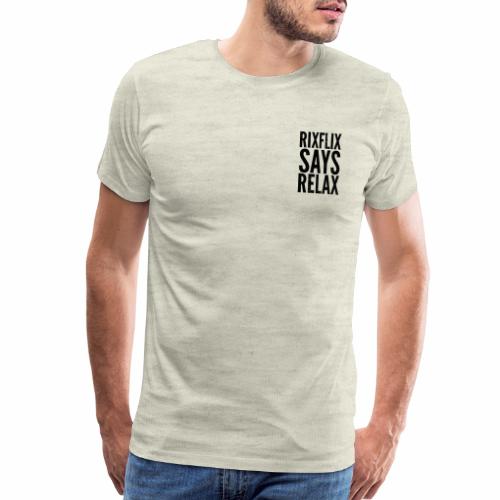 Says Relax Chest - Men's Premium T-Shirt