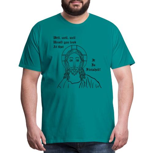 It is finished - Men's Premium T-Shirt