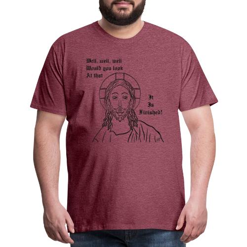 It is finished - Men's Premium T-Shirt