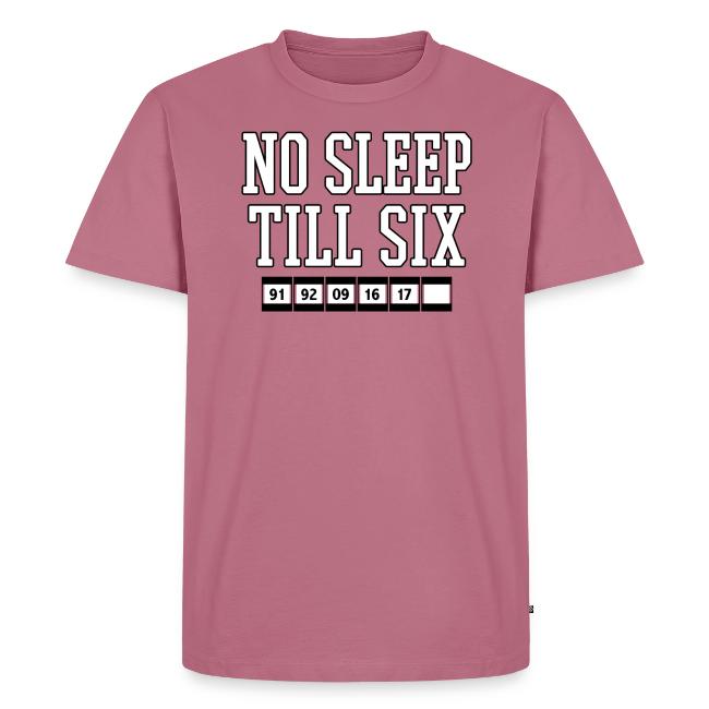 No Sleep Till Six (On Gold)