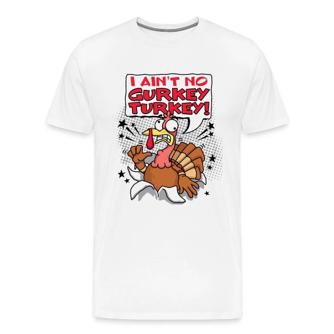 I aint no Gurkey Turkey_Hoodies