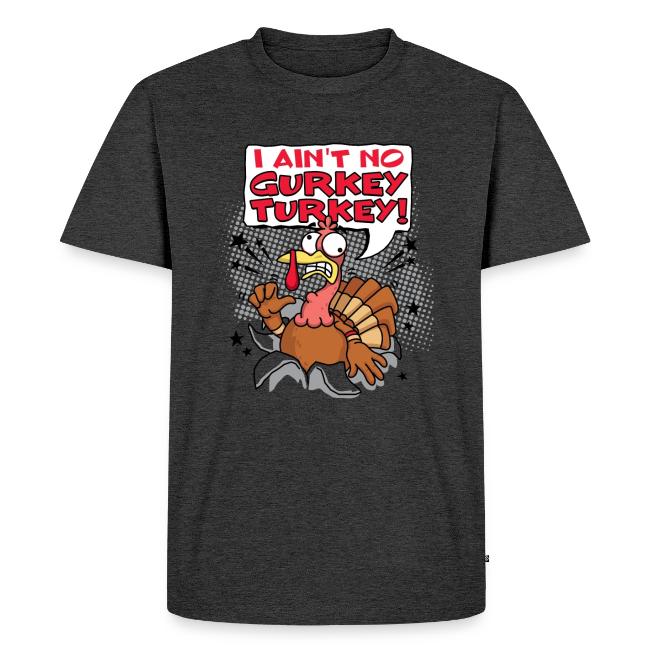 I aint no Gurkey Turkey_Hoodies