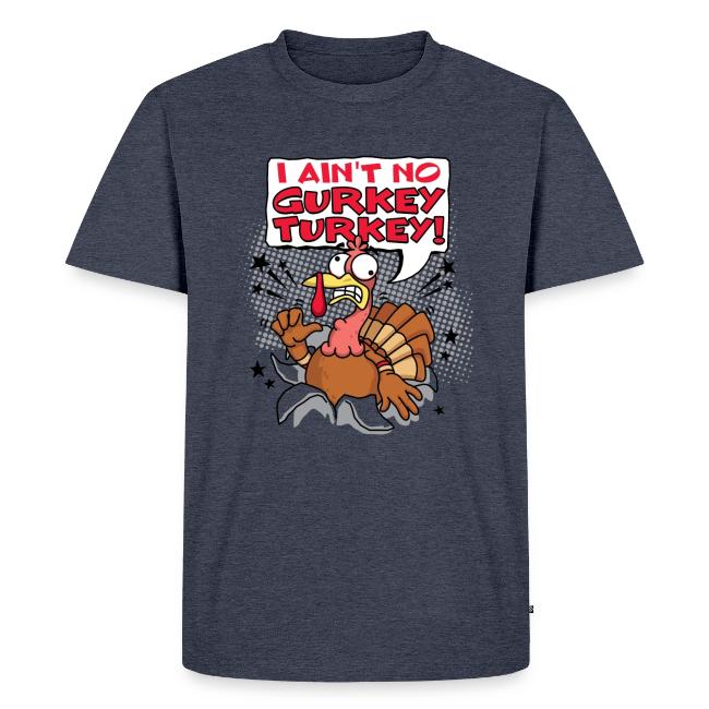 I aint no Gurkey Turkey_Hoodies