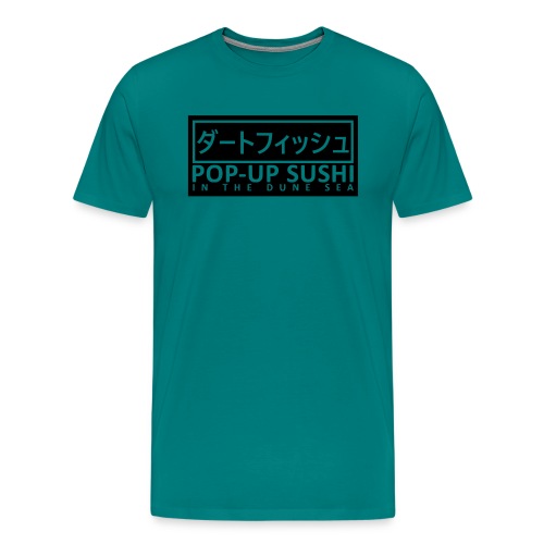 Dirt Fish Pop-Up Sushi Stand - Men's Premium T-Shirt