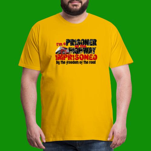 Prisioner of the Highway - Men's Premium T-Shirt