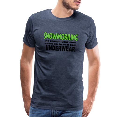 Snowmobiling Underwear - Men's Premium T-Shirt
