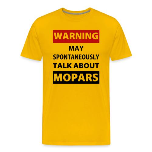 May spontaneously talk about mopars - Men's Premium T-Shirt