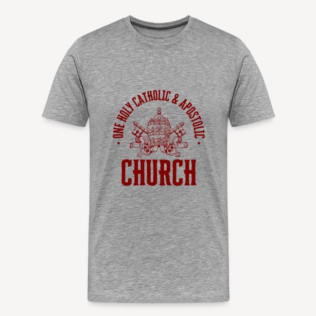 ONE HOLY CATHOLIC AND APOSTOLIC CHURCH