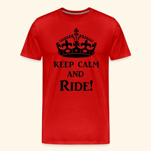 keep calm ride blk - Men's Premium T-Shirt