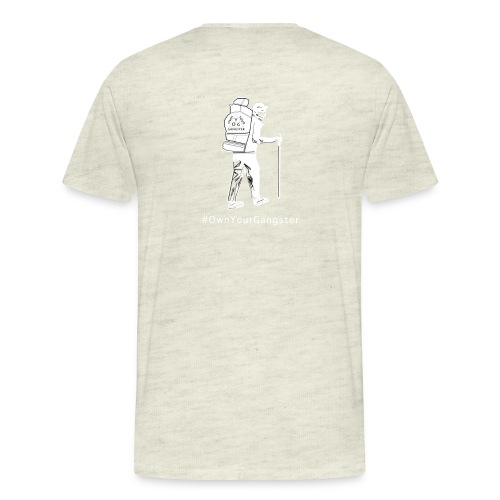 Own Your Gangster Mens & Womens T-shirt White Logo - Men's Premium T-Shirt