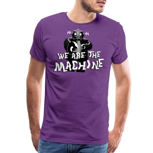 WE ARE THE MACHINE - Men's Premium T-Shirt