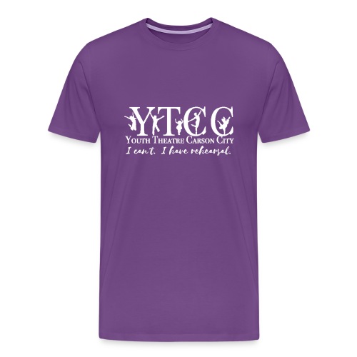I can t I have rehearsal - YTCC - Men's Premium T-Shirt