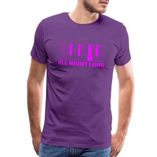 All Night Long - Men's Premium T-Shirt
