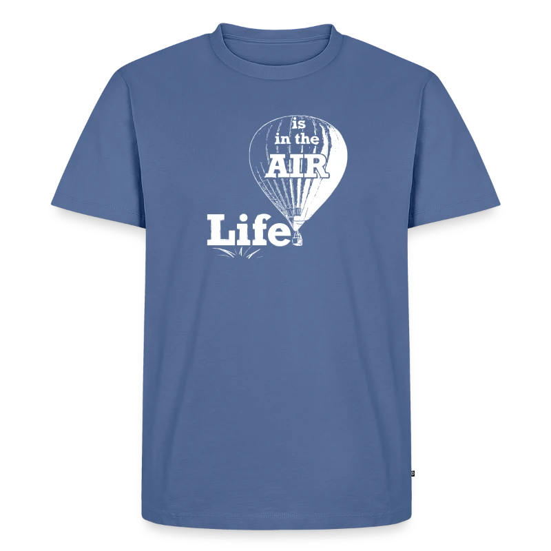 Life Is In the Air - Men's Premium T-Shirt