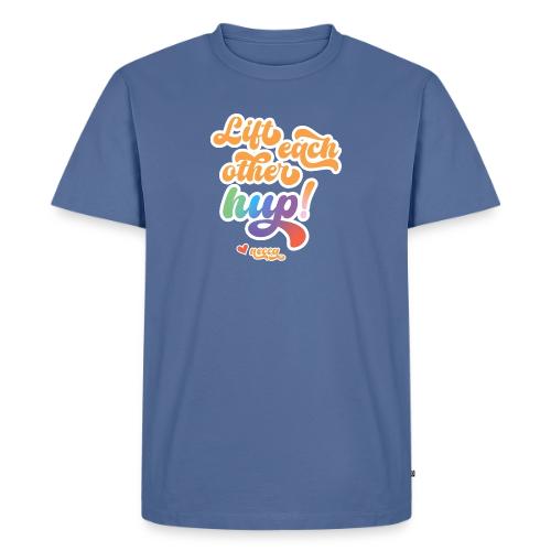Lift each other hup! - Men's Premium T-Shirt