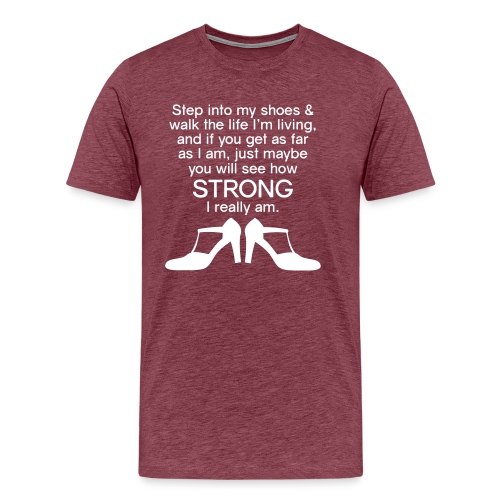Step into My Shoes (high heels) - Men's Premium T-Shirt