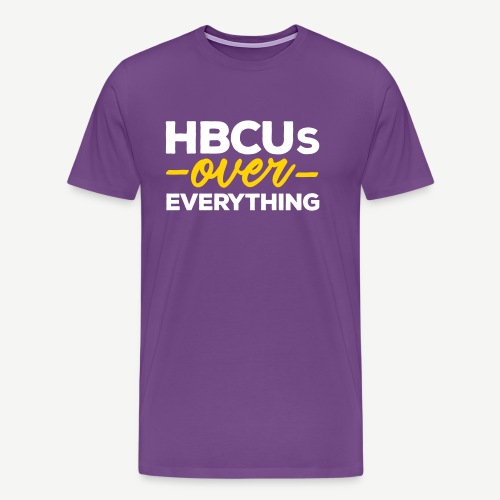HBCUs Over Everything - Men's Premium T-Shirt