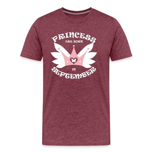 Princess Are Born In September - Men's Premium T-Shirt