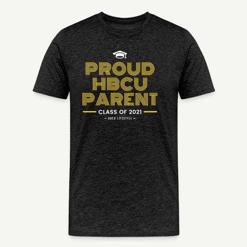 Proud HBCU Parent - Class of 2021 - Men's Premium T-Shirt