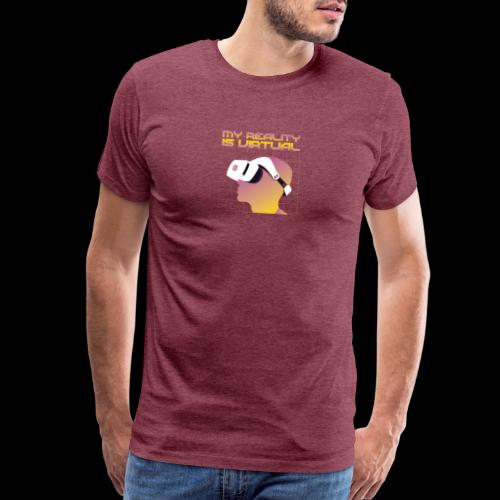 My Reality is Virtual - Men's Premium T-Shirt