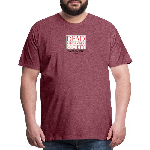 Dead Reformers Society Carpe Diem - Men's Premium T-Shirt