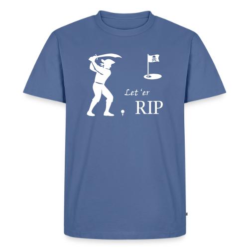 Let 'er RIP - Men's Premium T-Shirt