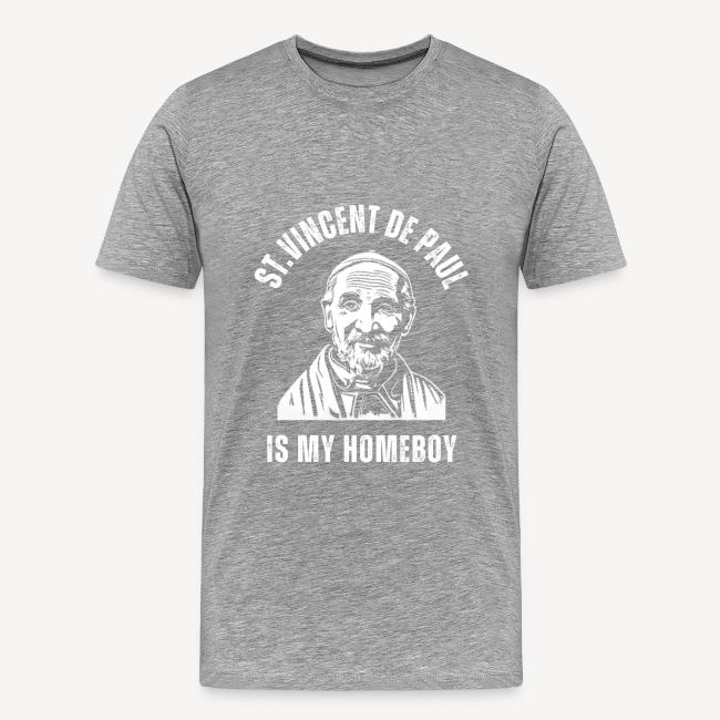 ST VINCENT DE PAUL IS MY HOMEBOY