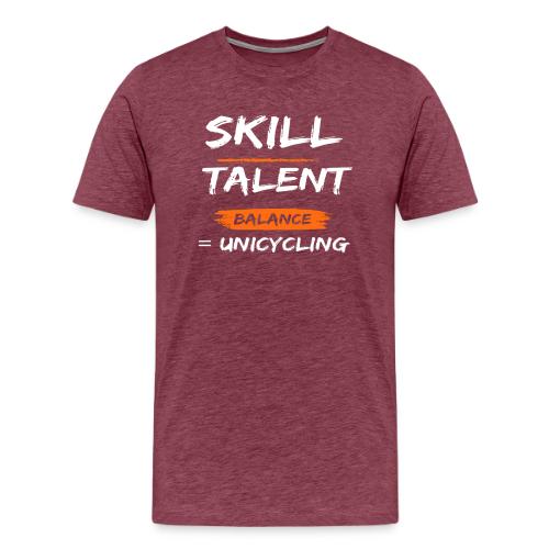 Skill Talent Balance = Unicycling - Men's Premium T-Shirt
