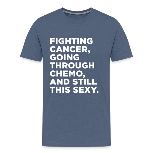 Cancer Fighter Quote - Men's Premium T-Shirt